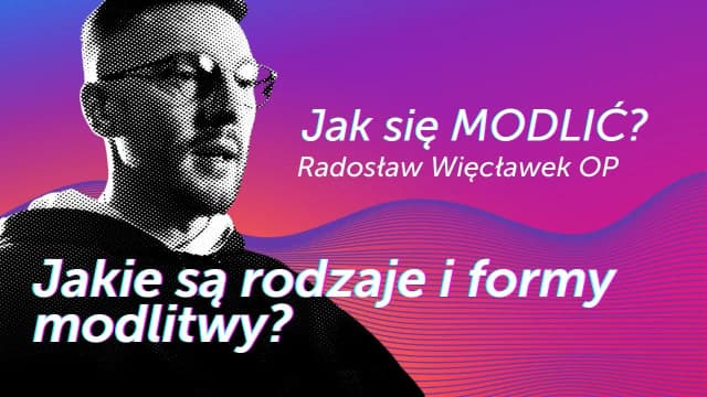 Jakie są rodzaje modlitwy i jak mogą zmienić twoje życie? Jakie są rodzaje modlitwy i jak mogą zmienić twoje życie?