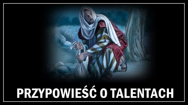 Przypowieść biblijna o talentach: znaczenie, interpretacja i praktyczne wnioski dla życia Przypowieść biblijna o talentach: znaczenie, interpretacja i praktyczne wnioski dla życia
