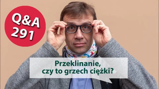 Czy przeklinanie to grzech ciężki? Zrozum moralne konsekwencje Czy przeklinanie to grzech ciężki? Zrozum moralne konsekwencje